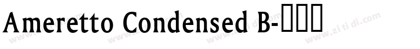 Ameretto Condensed B字体转换